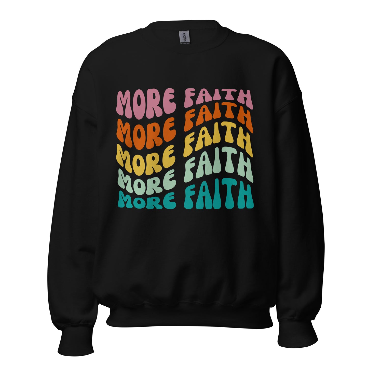 More Faith Sweatshirt