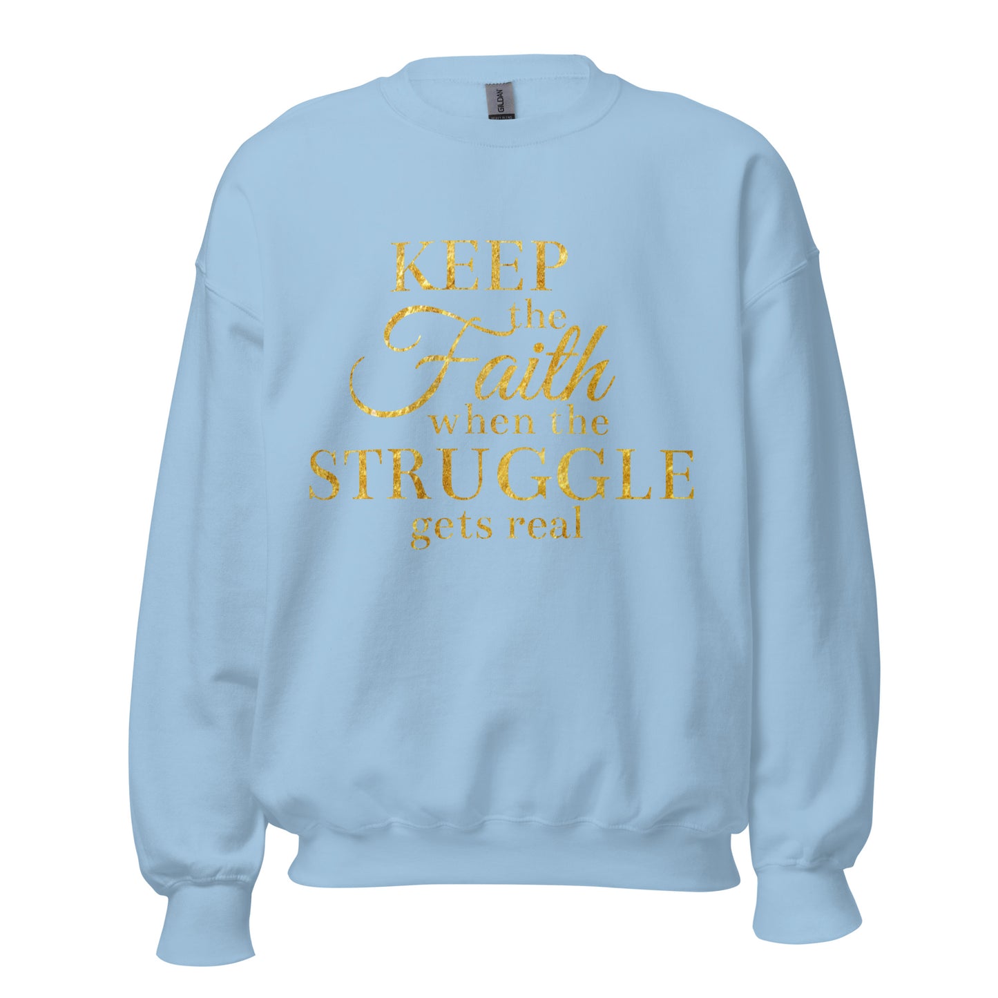 Keep the Faith Sweatshirt