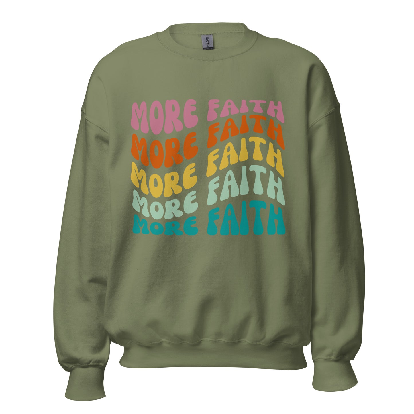 More Faith Sweatshirt