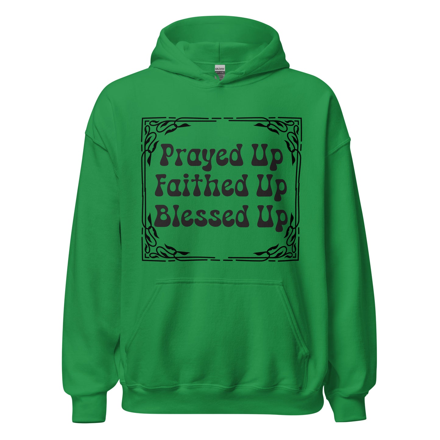 Prayed Up Hoodie