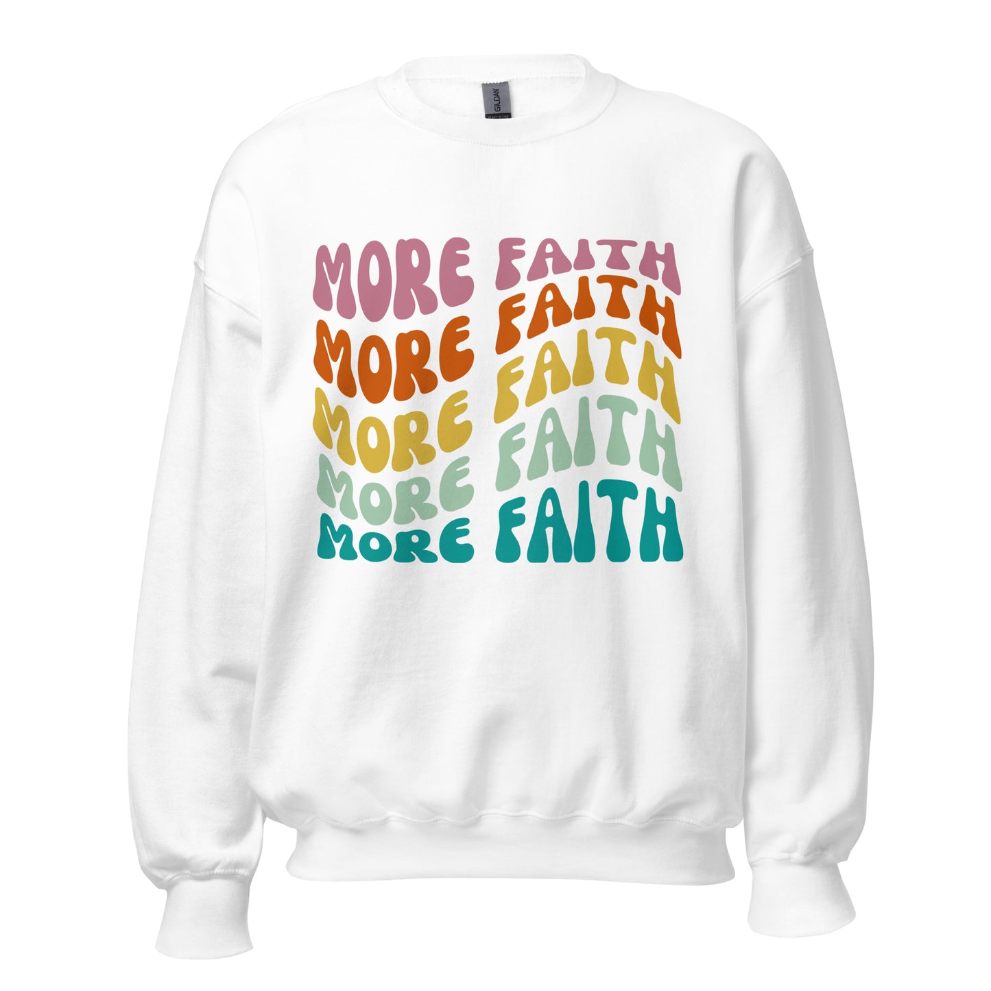 More Faith Sweatshirt
