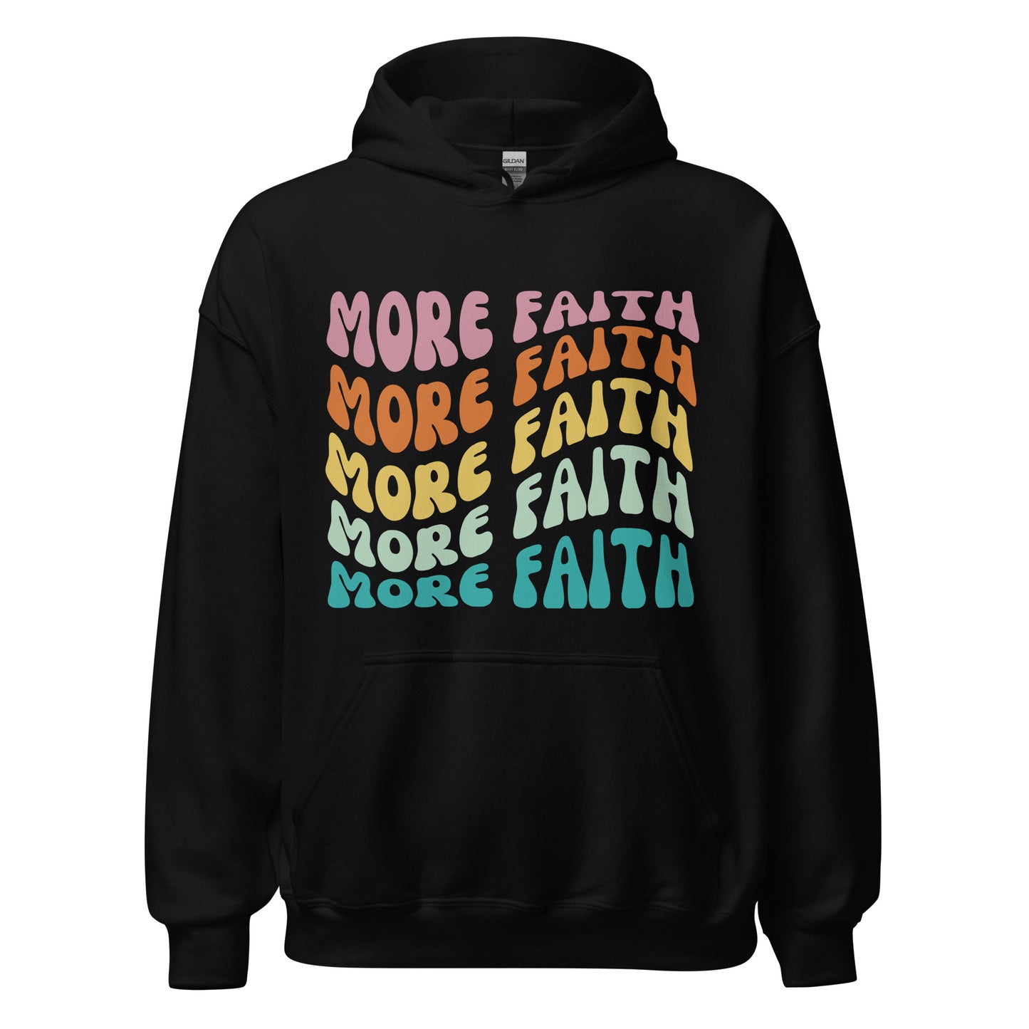 More Faith Hoodie