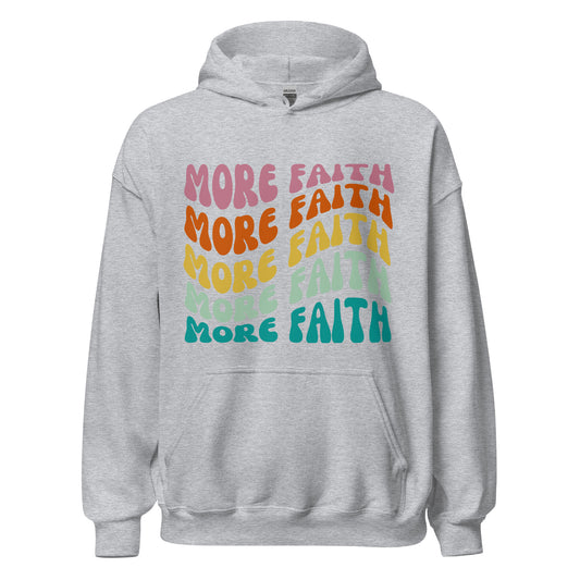 More Faith Hoodie