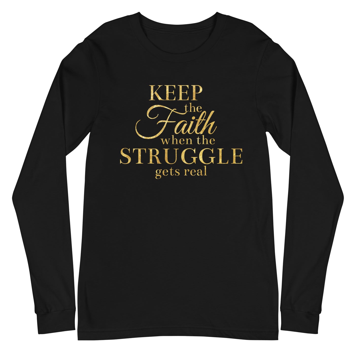 Keep the Faith Longsleeve T-Shirt