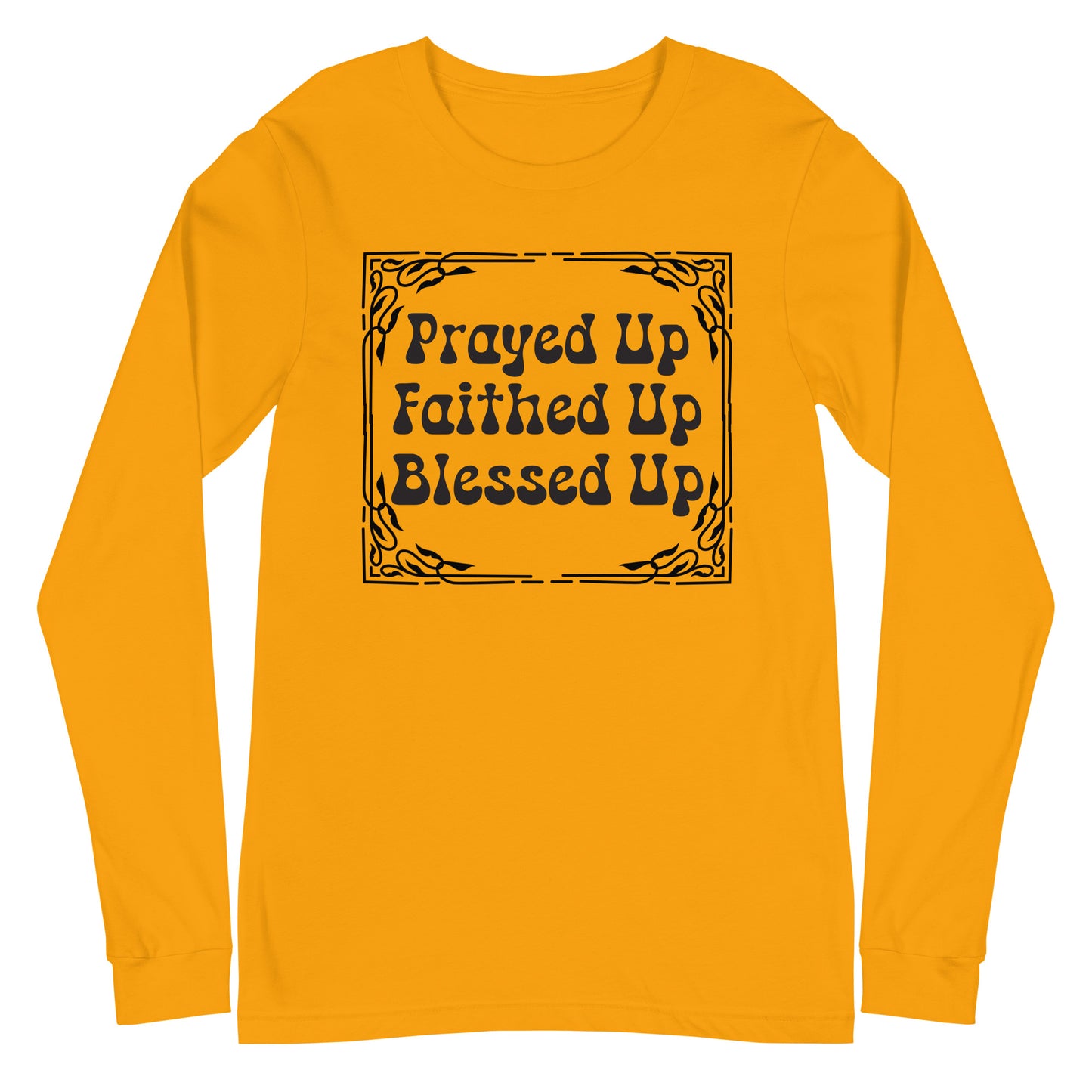 Prayed Up Longsleeve T-Shirt