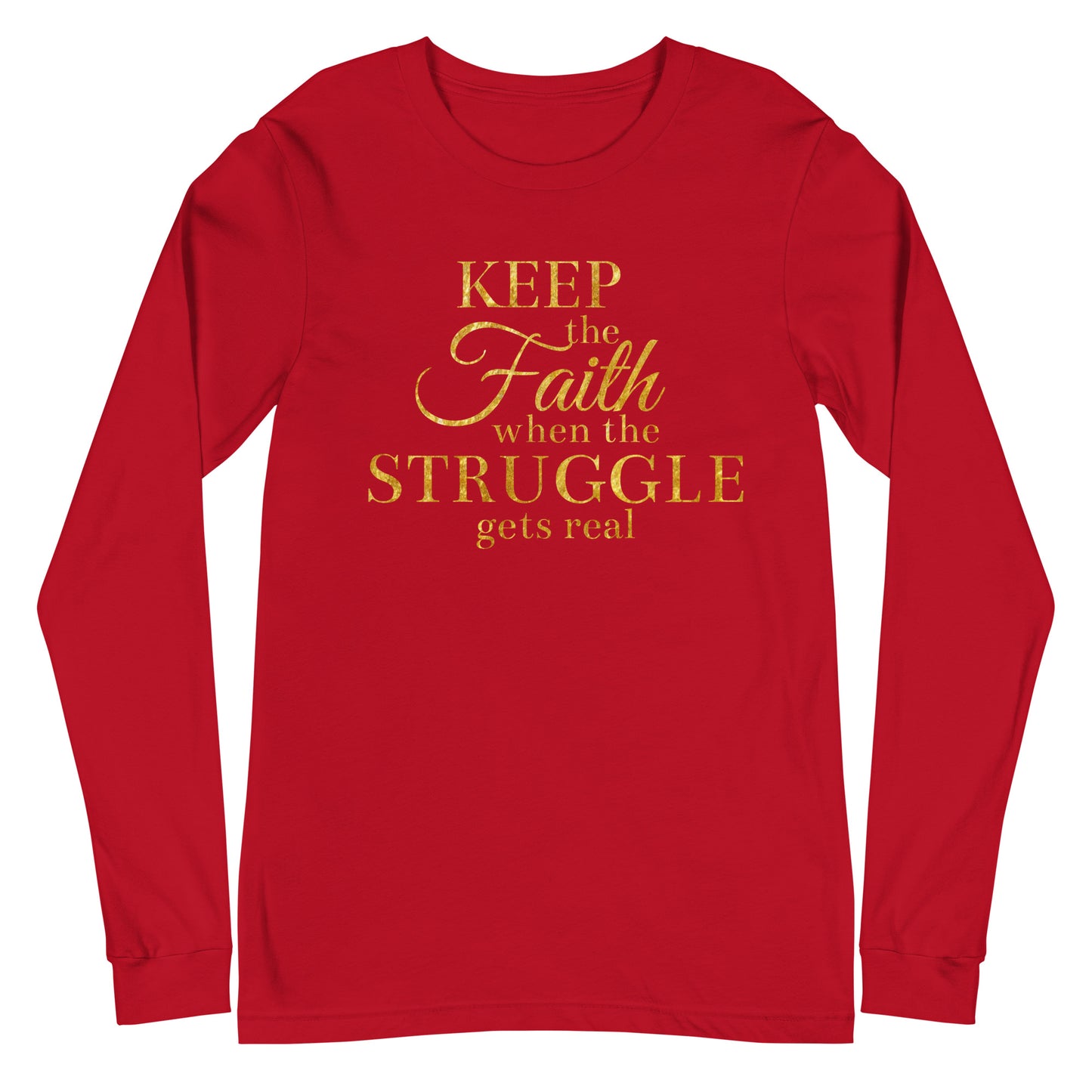 Keep the Faith Longsleeve T-Shirt