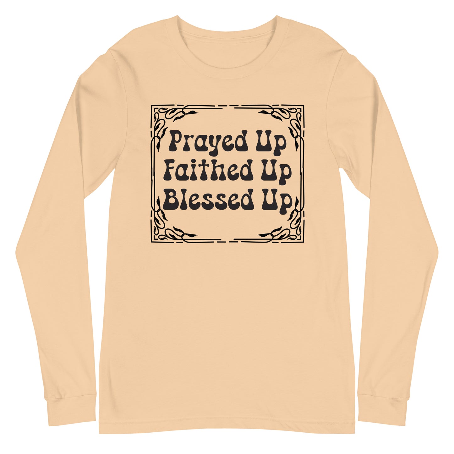Prayed Up Longsleeve T-Shirt