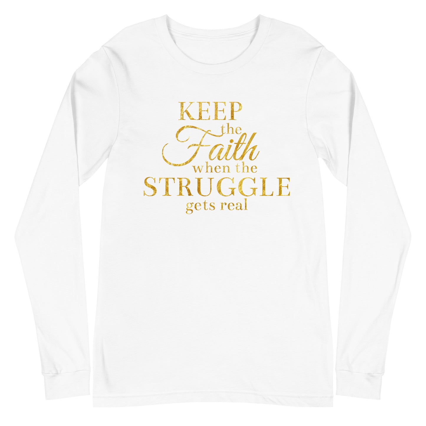Keep the Faith Longsleeve T-Shirt